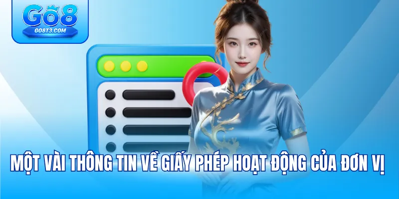 Một vài thông tin về giấy phép hoạt động của đơn vị